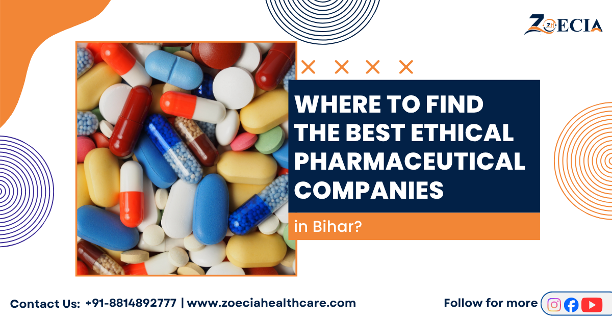Best Ethical Pharmaceutical Companies in Bihar