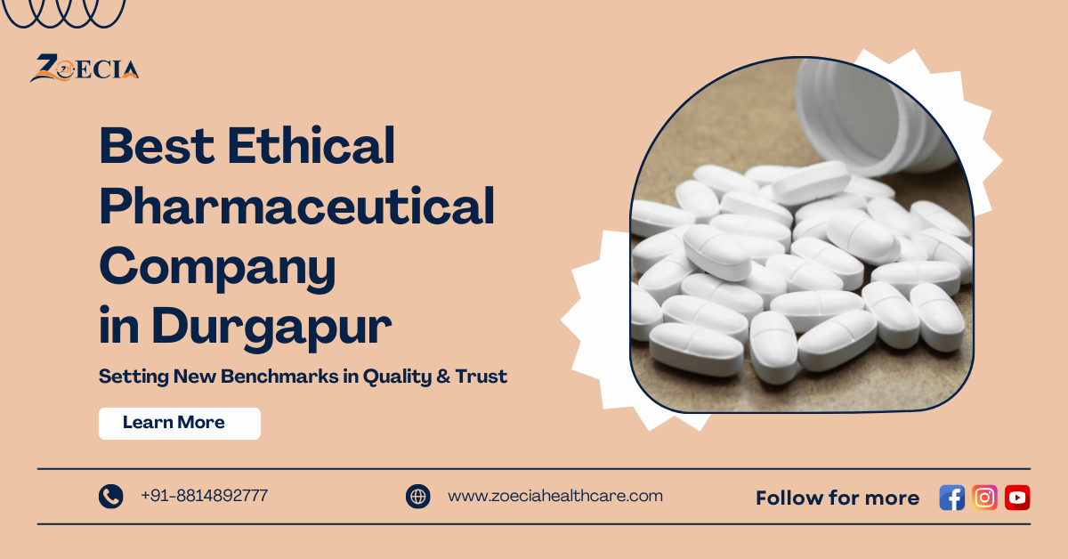 Best Ethical Pharmaceutical Company in Durgapur