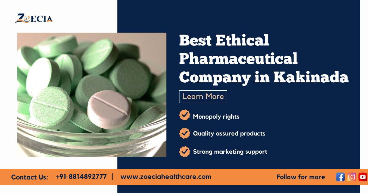 Best Ethical Pharmaceutical Company in Kakinada – Zoecia Healthcare || Call Us @ +91-881 489 2777